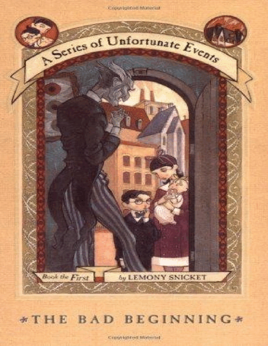 波特莱尔大遇险英文绘本A Series of Unfortunate Events 1- The Ba - Snicket_ Lemony.pdf,第1页预览