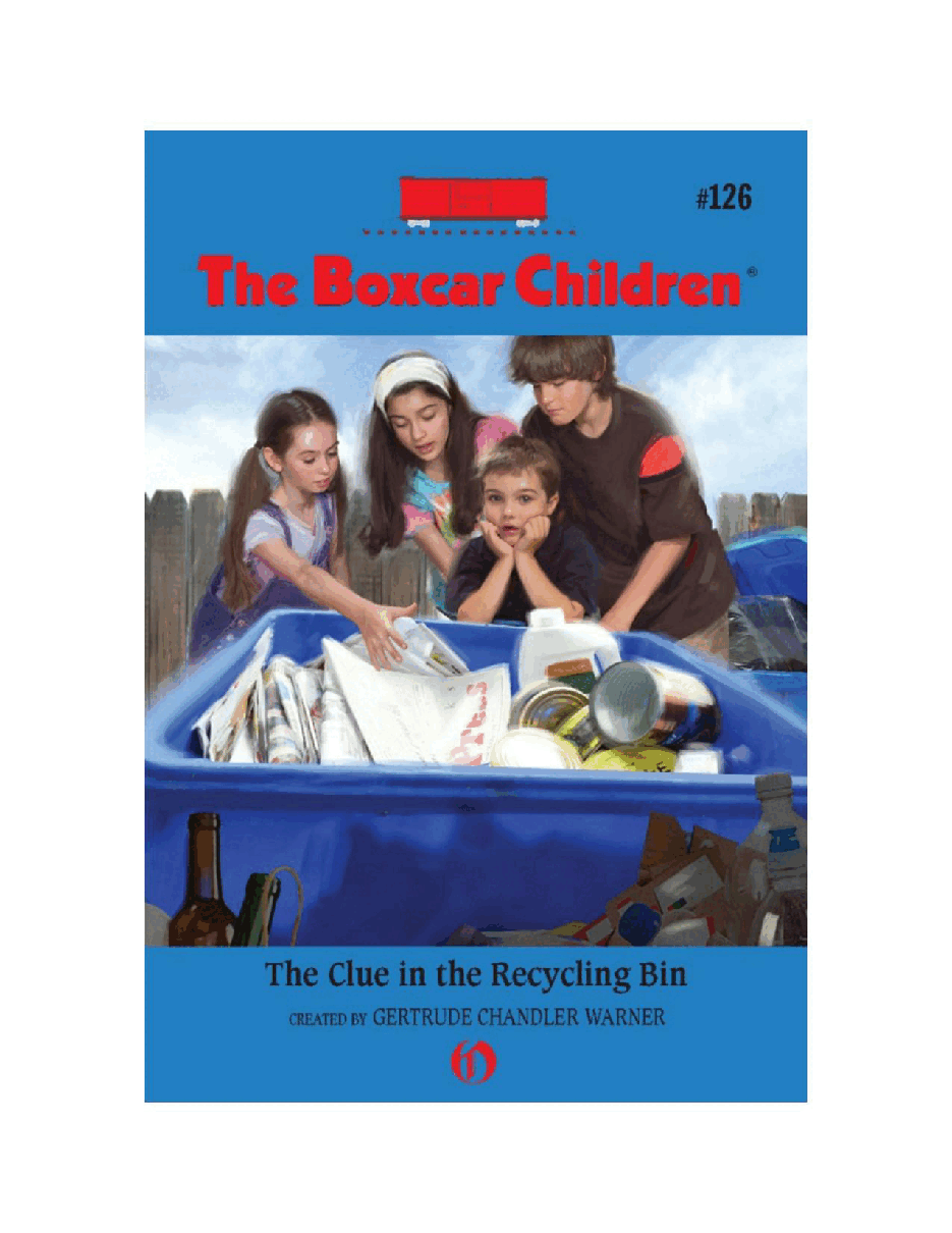 Gertrude Chandler Warner - [Boxcar Children 126] - The Clue in the Recycling Bin.pdf，第2页预览