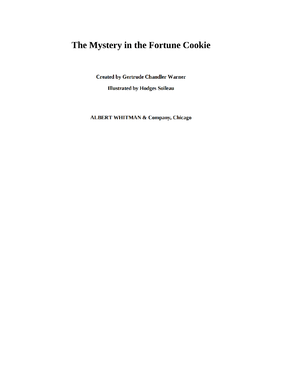Gertrude Chandler Warner - [Boxcar Children 096] - Mystery in the Fortune Cookie.pdf，第3页预览