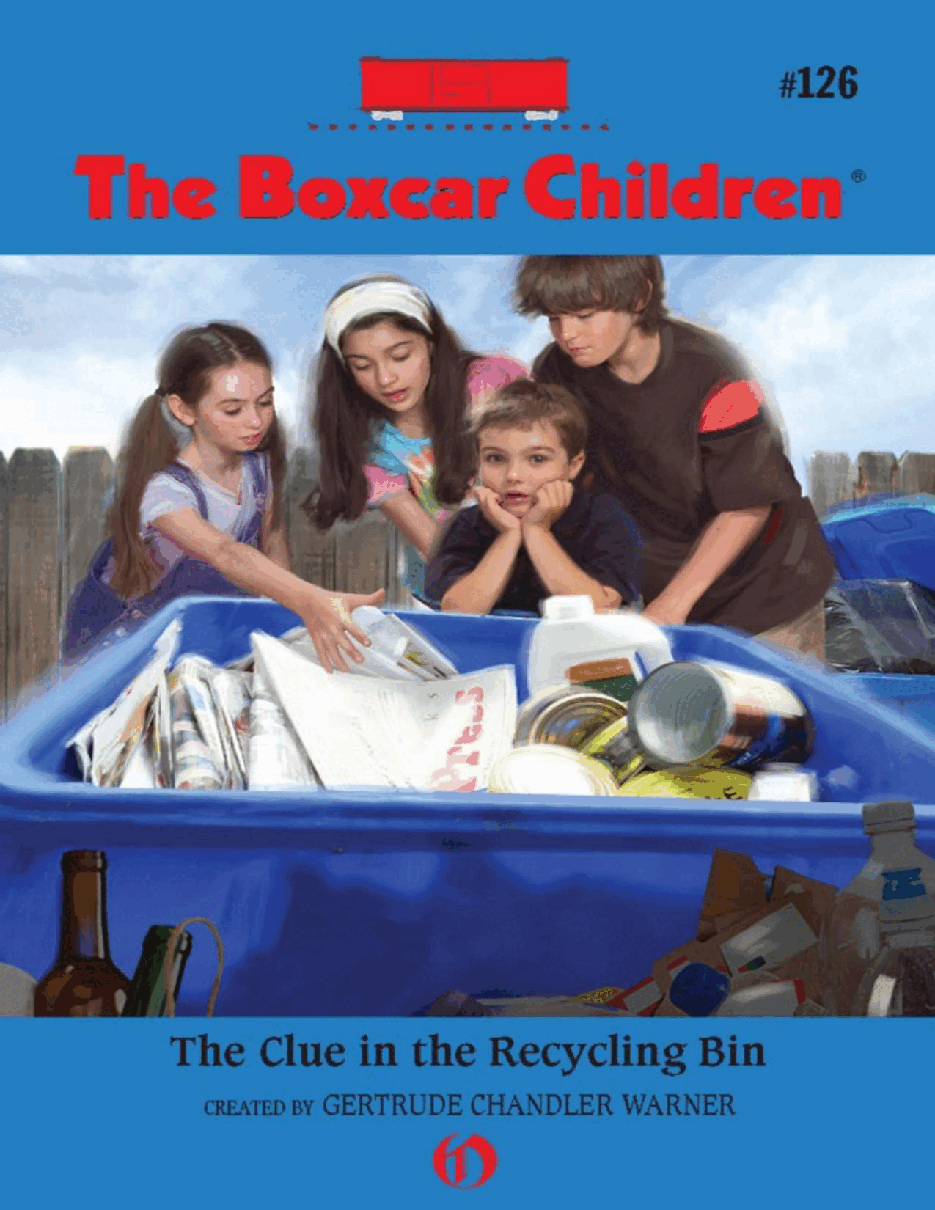 Gertrude Chandler Warner - [Boxcar Children 126] - The Clue in the Recycling Bin.pdf，第1页预览