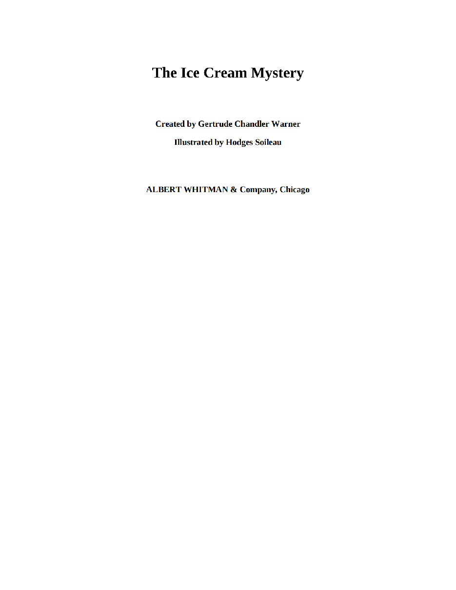 Gertrude Chandler Warner - [Boxcar Children 094] - The Ice Cream Mystery.pdf，第3页预览