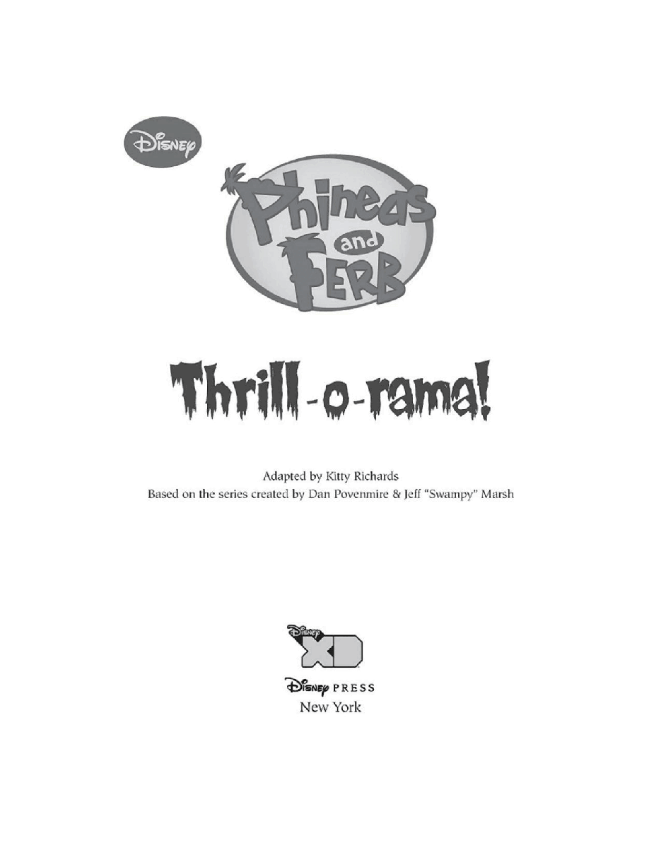 飞哥与小佛英文绘本Phineas and Ferb Novelizations 04 - Thrill-o-rama- Kitty Richards.pdf,第3页预览