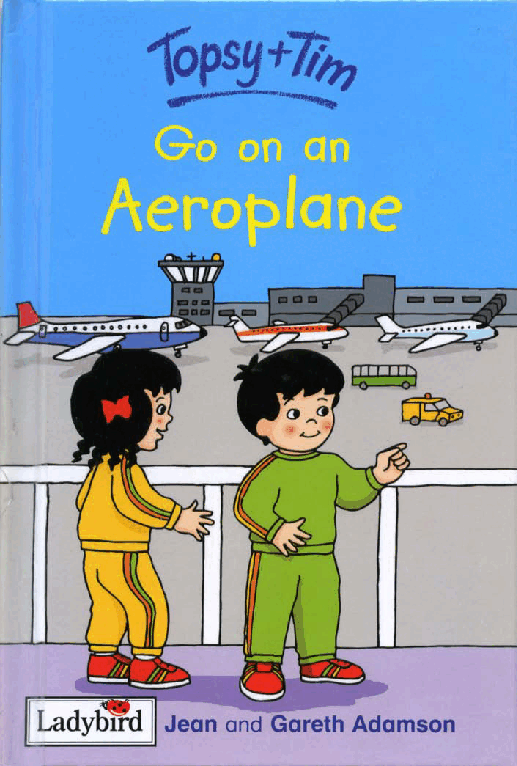 原版英文儿童书《Topsy and Tim》系列英语绘本共18本Aeroplane.pdf,第1页预览