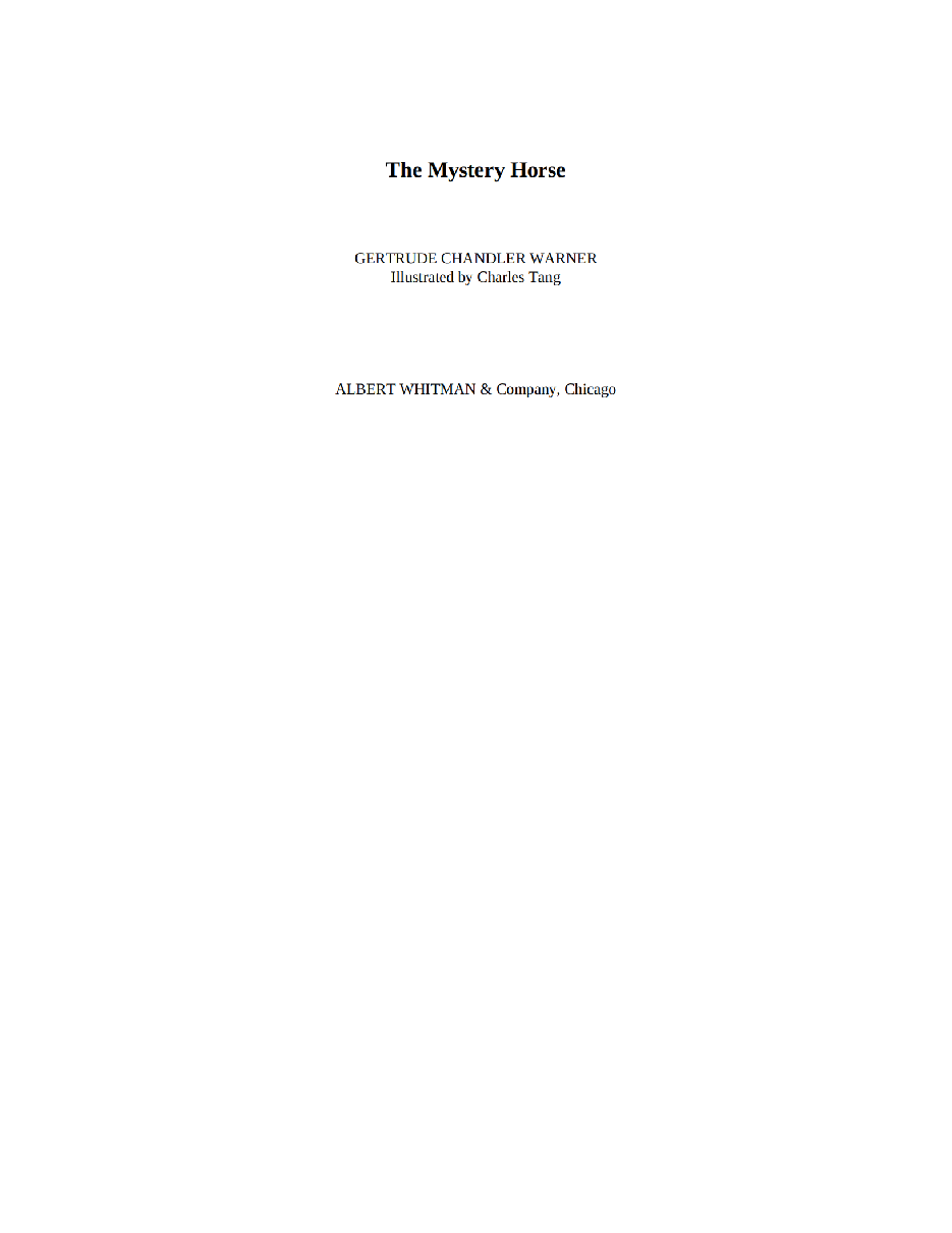 Gertrude Chandler Warner - [Boxcar Children 034] - The Mystery Horse.pdf，第3页预览