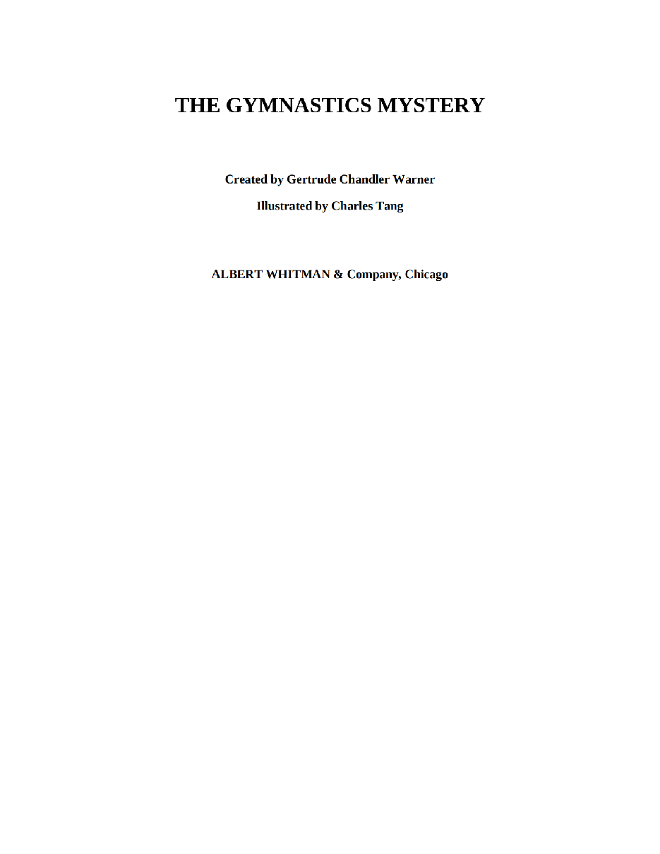 Gertrude Chandler Warner - [Boxcar Children 073] - The Gymnastics Mystery.pdf，第3页预览