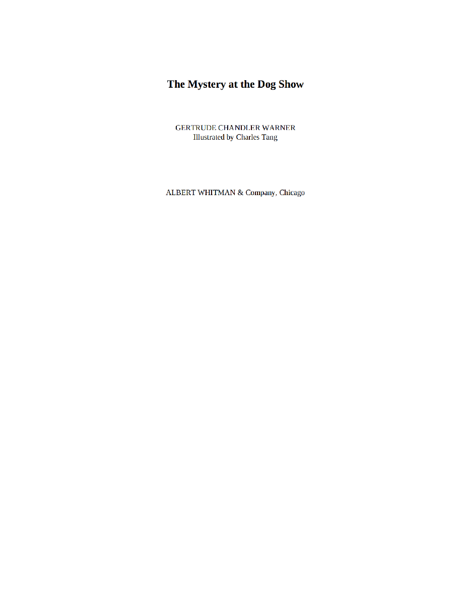 Gertrude Chandler Warner - [Boxcar Children 035] - The Mystery at the Dog Show.pdf，第3页预览