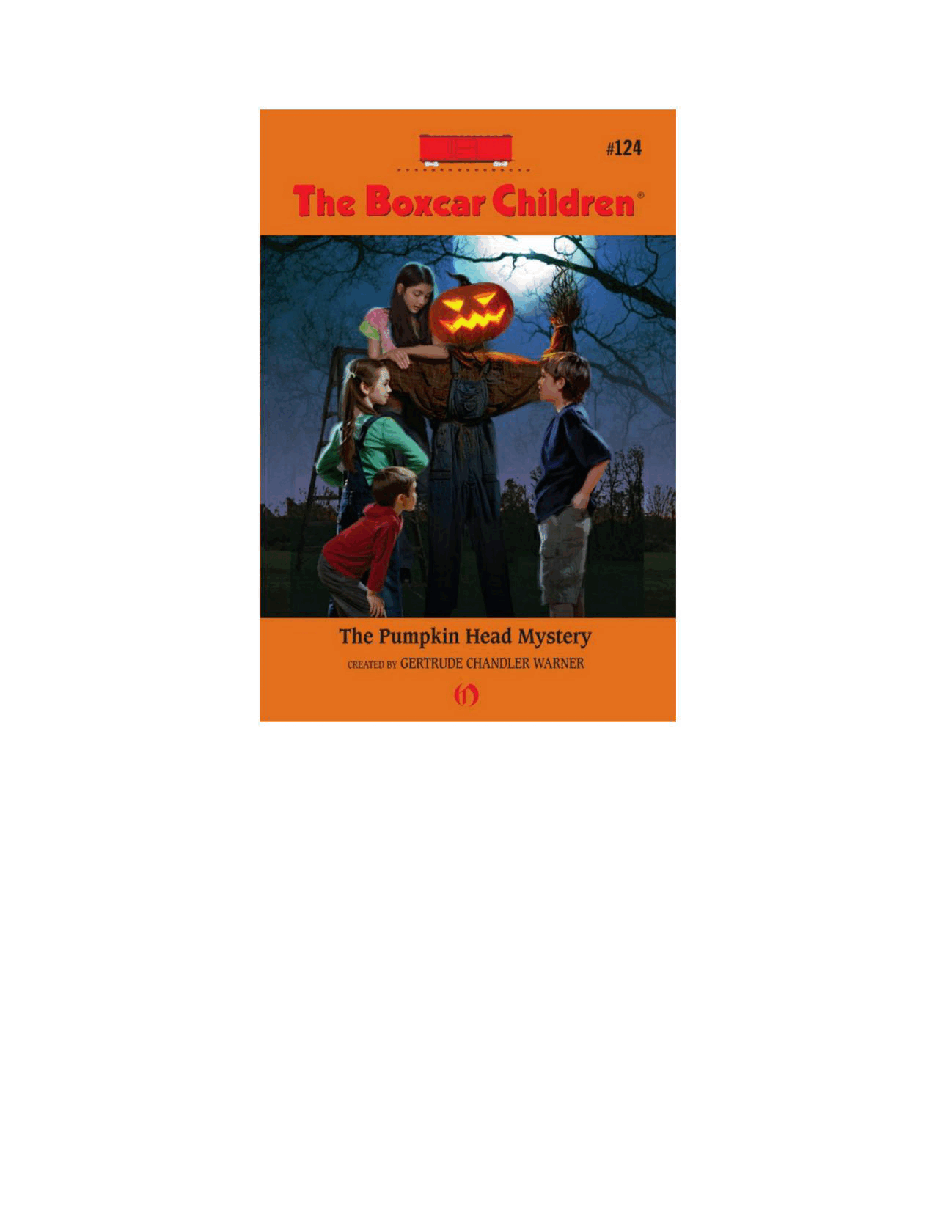 Gertrude Chandler Warner - [Boxcar Children 124] - The Pumpkin Head Mystery.pdf，第2页预览