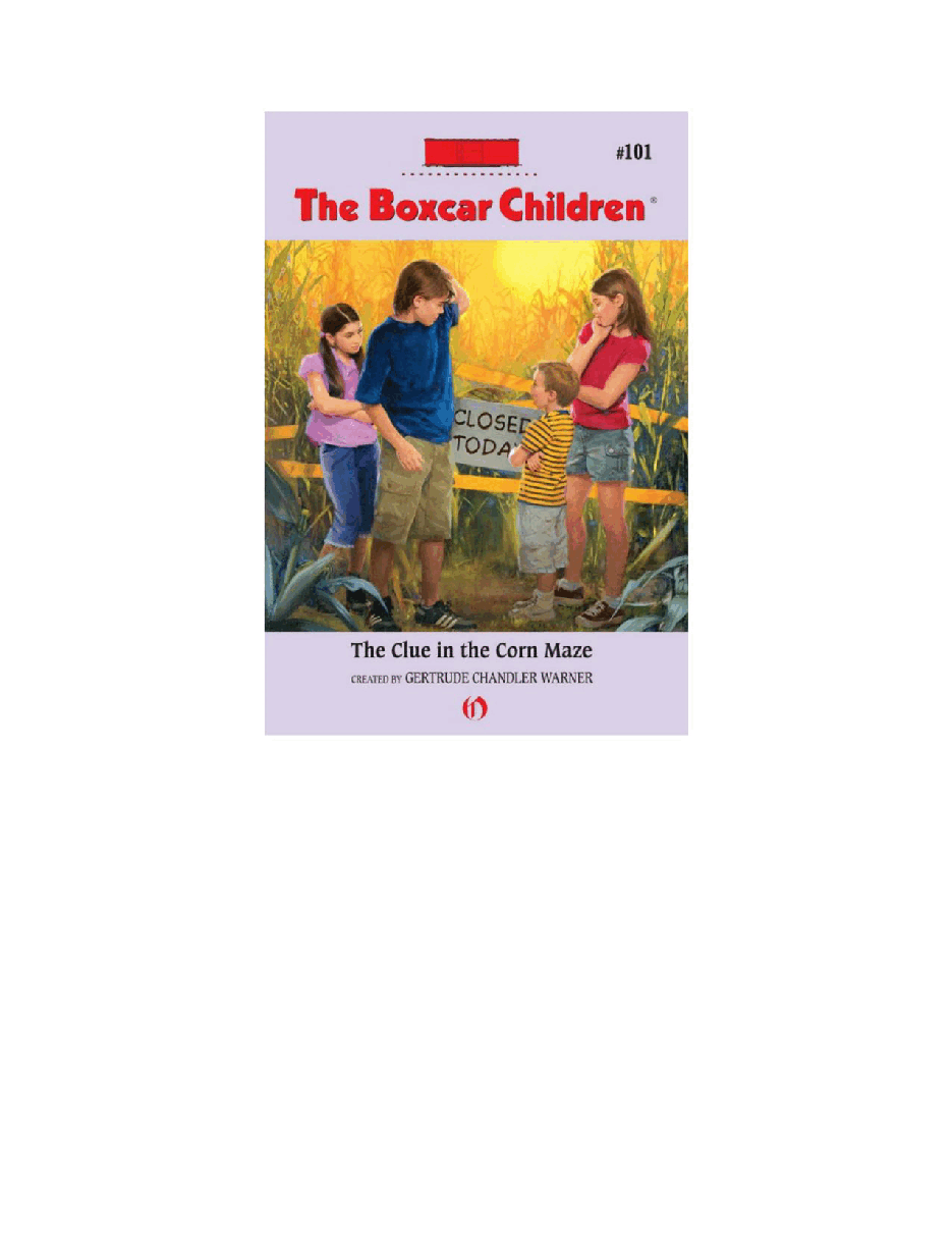Gertrude Chandler Warner - [Boxcar Children 101] - The Clue in the Corn Maze.pdf，第2页预览