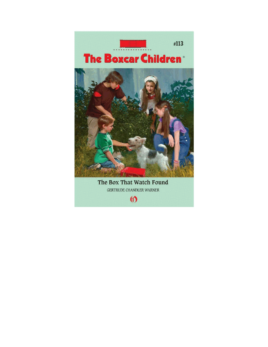 Gertrude Chandler Warner - [Boxcar Children 113] - The Box That Watch Found.pdf，第2页预览