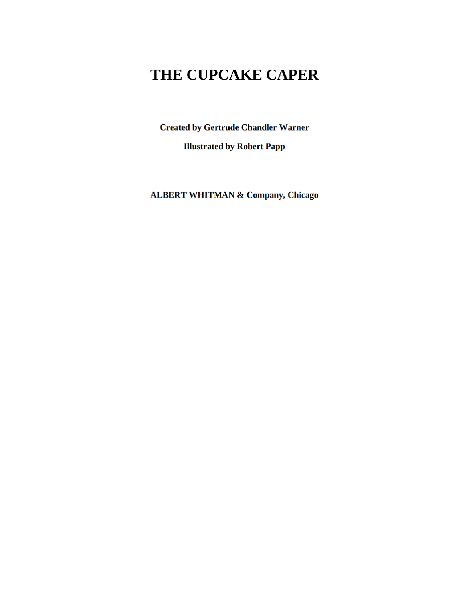 Gertrude Chandler Warner - [Boxcar Children 125] - The Cupcake Caper.pdf，第3页预览