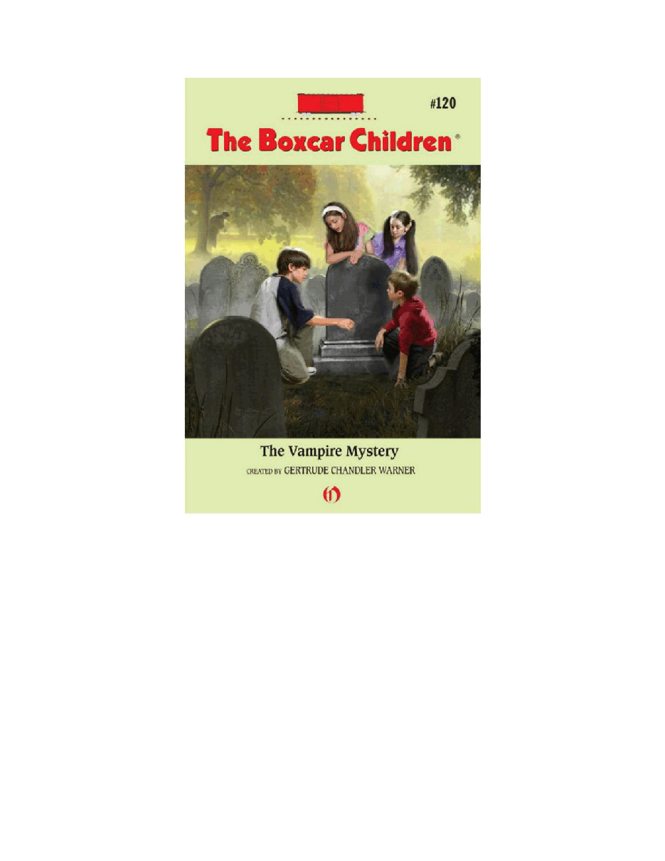 Gertrude Chandler Warner - [Boxcar Children 120] - The Vampire Mystery.pdf，第2页预览