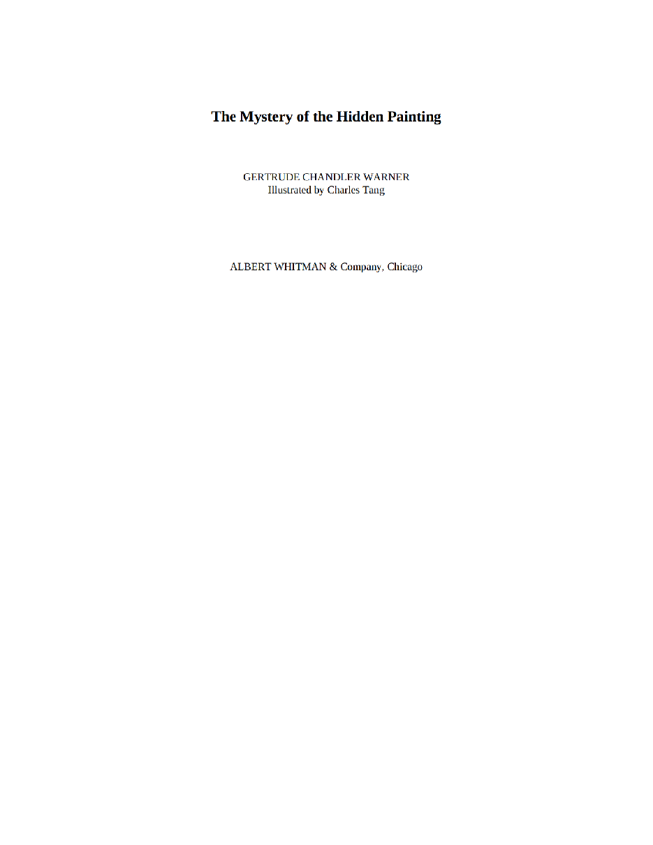 Gertrude Chandler Warner - [Boxcar Children 024] - The Mystery of the Hidden Painting.pdf，第3页预览