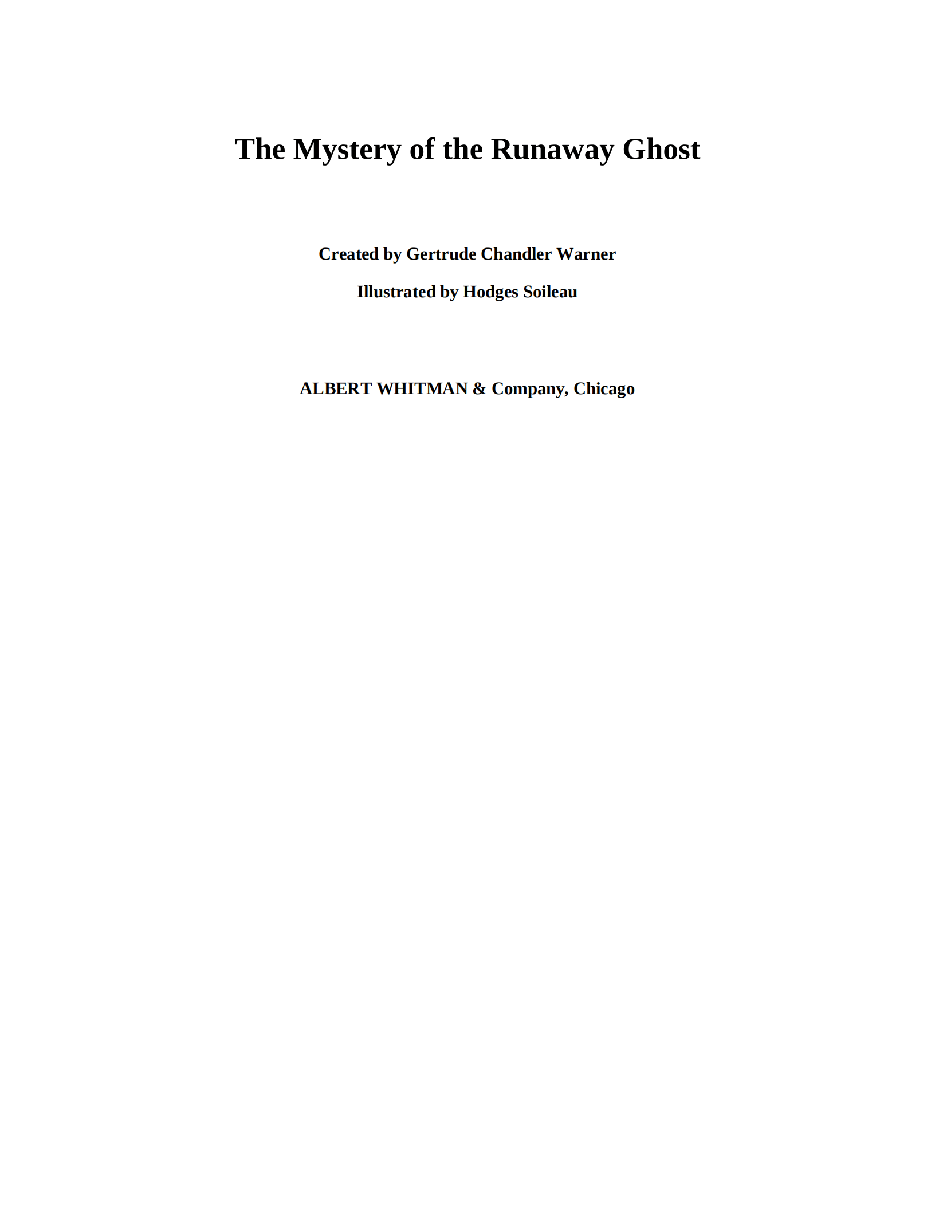 Gertrude Chandler Warner - [Boxcar Children 098] - The Mystery of the Runaway Ghost.pdf，第3页预览