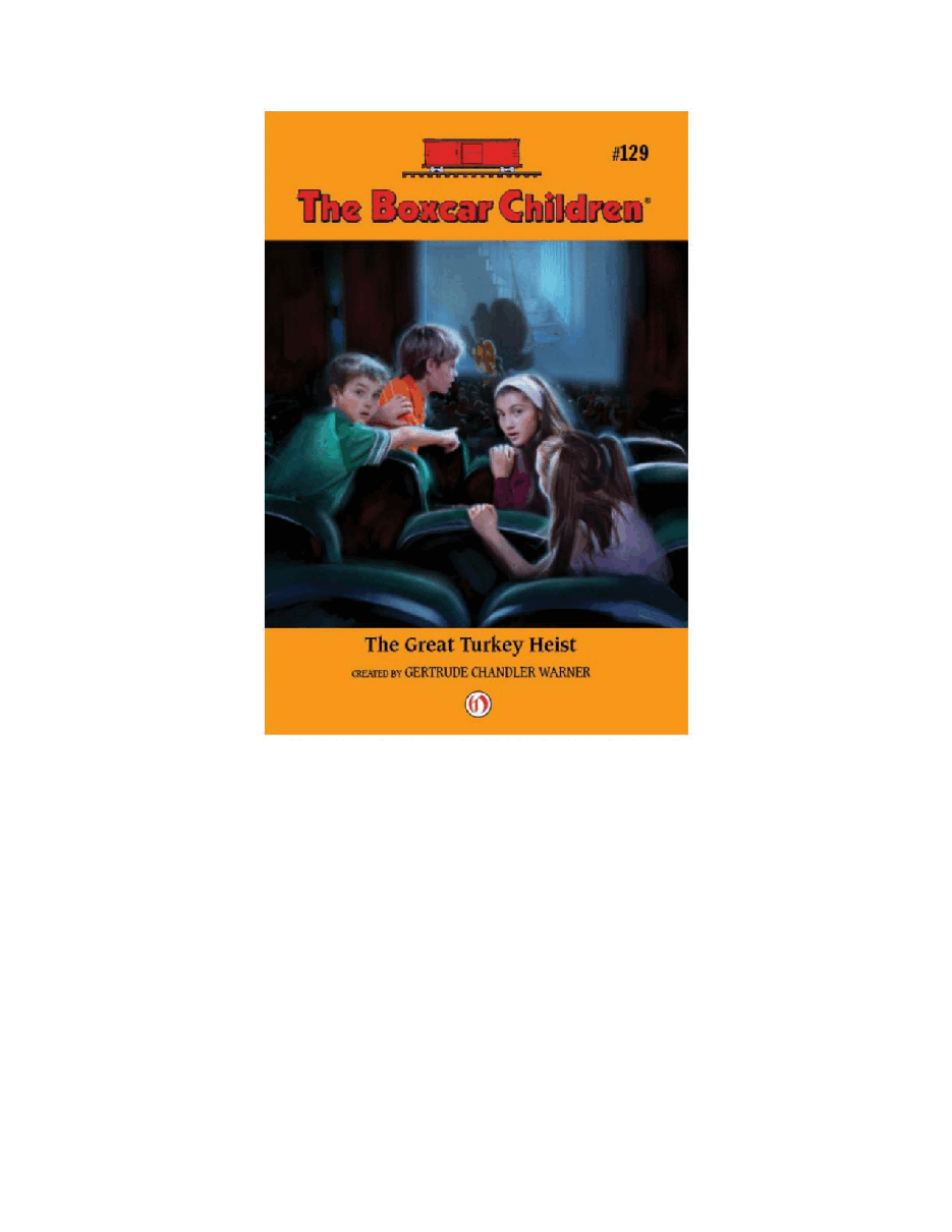 Gertrude Chandler Warner - [Boxcar Children 129] - The Great Turkey Heist.pdf，第2页预览