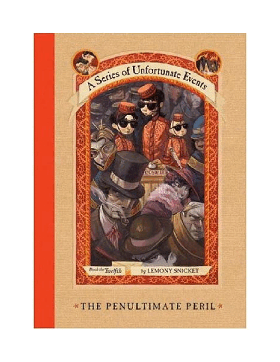 波特莱尔大遇险英文绘本A Series of Unfortunate Events 12 - The - Snicket_ Lemony.pdf,第2页预览