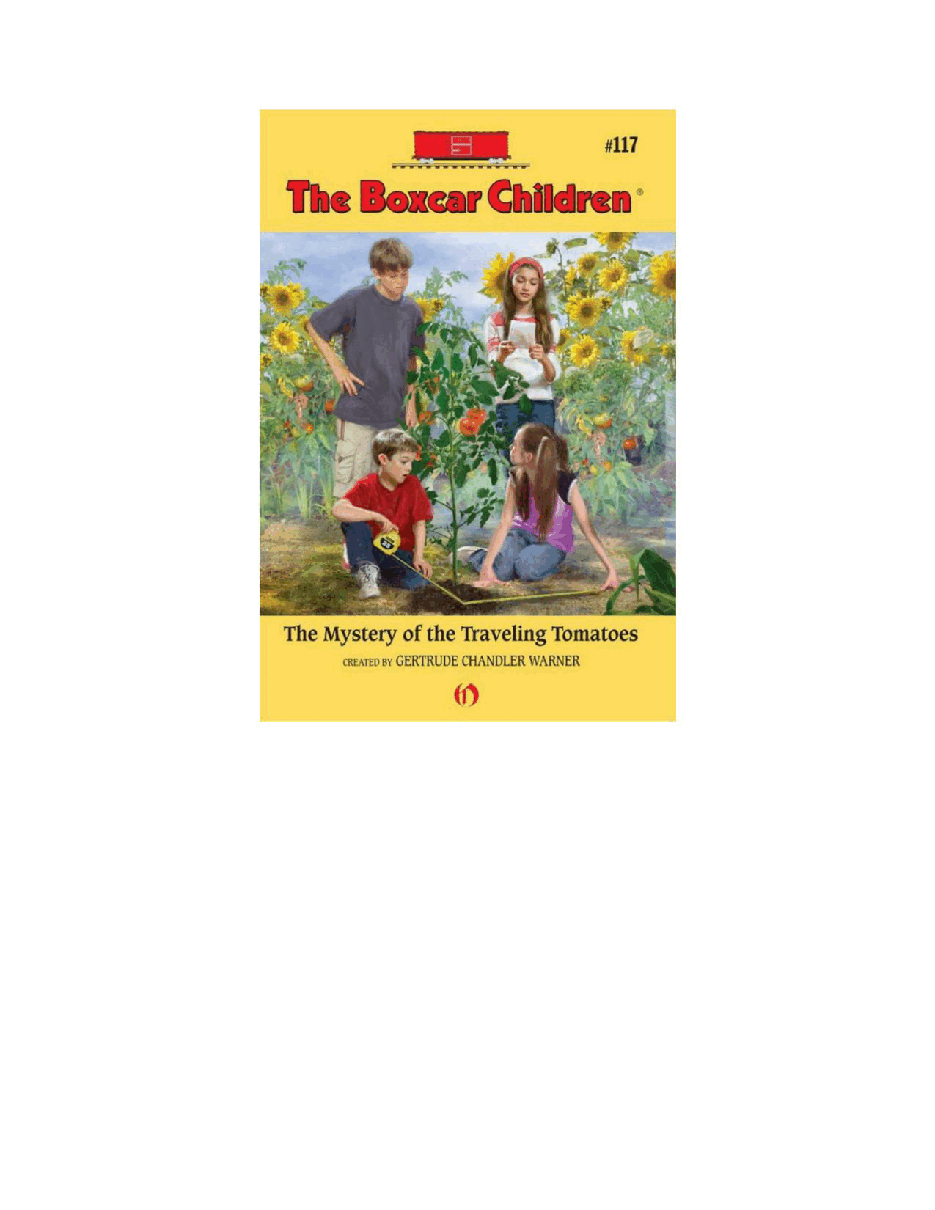 Gertrude Chandler Warner - [Boxcar Children 117] - The Mystery of the Traveling Tomatoes.pdf，第2页预览