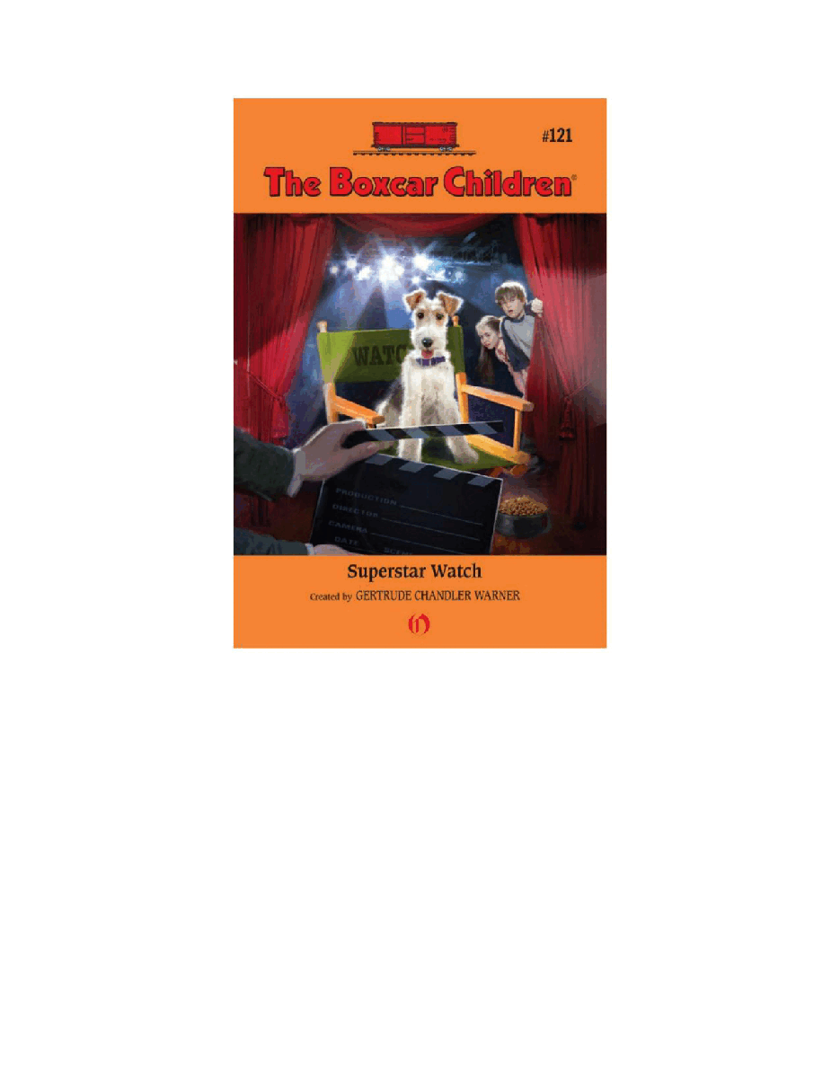 Gertrude Chandler Warner - [Boxcar Children 121] - Superstar Watch.pdf，第2页预览