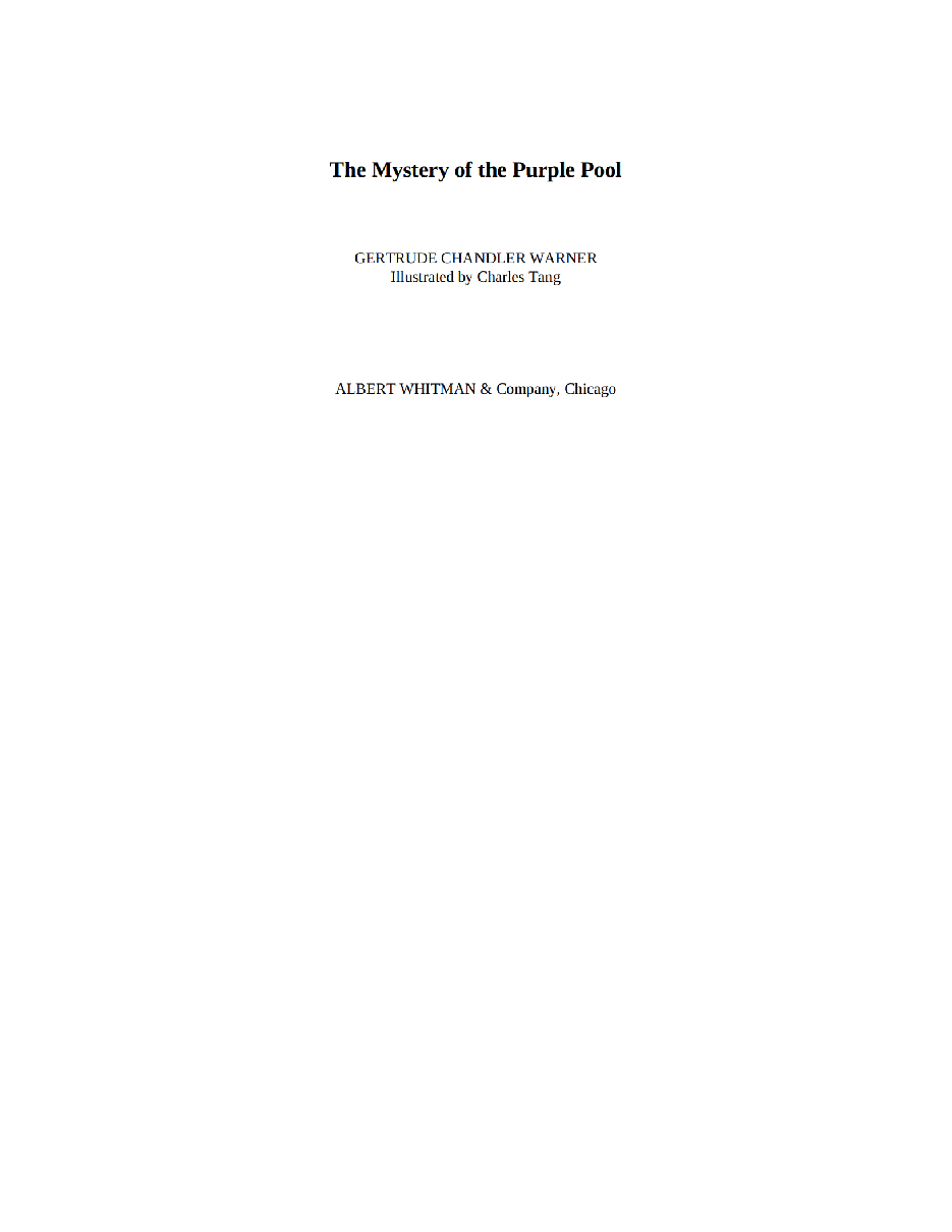 Gertrude Chandler Warner - [Boxcar Children 038] - The Mystery of the Purple Pool.pdf，第3页预览