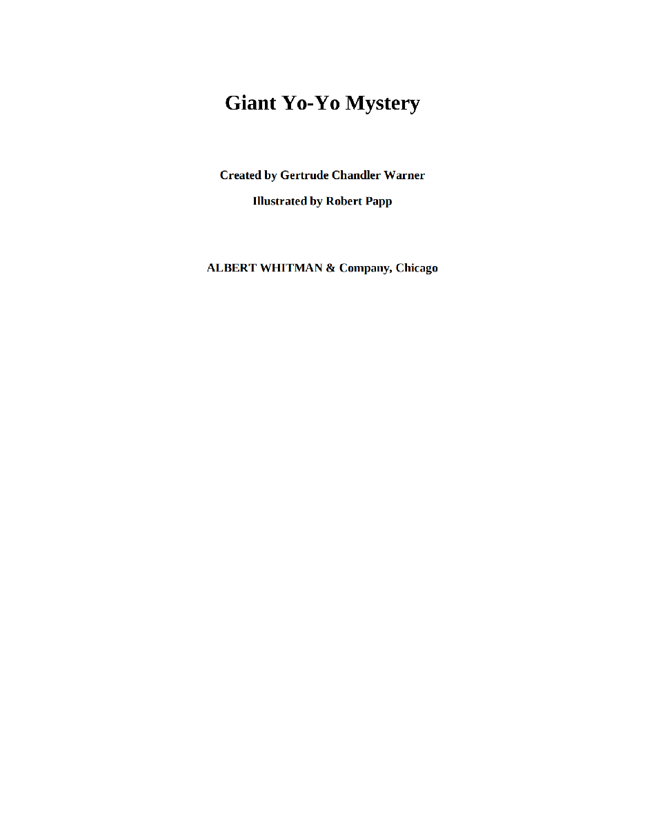 Gertrude Chandler Warner - [Boxcar Children 107] - The Giant Yo-Yo Mystery.pdf，第3页预览