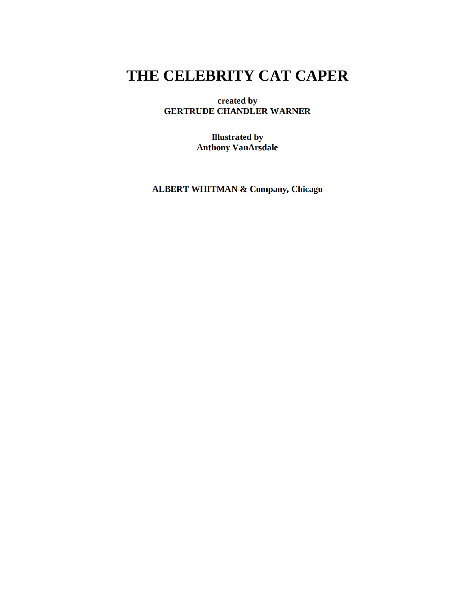 Gertrude Chandler Warner - [Boxcar Children 143] - The Celebrity Cat Caper.pdf，第3页预览