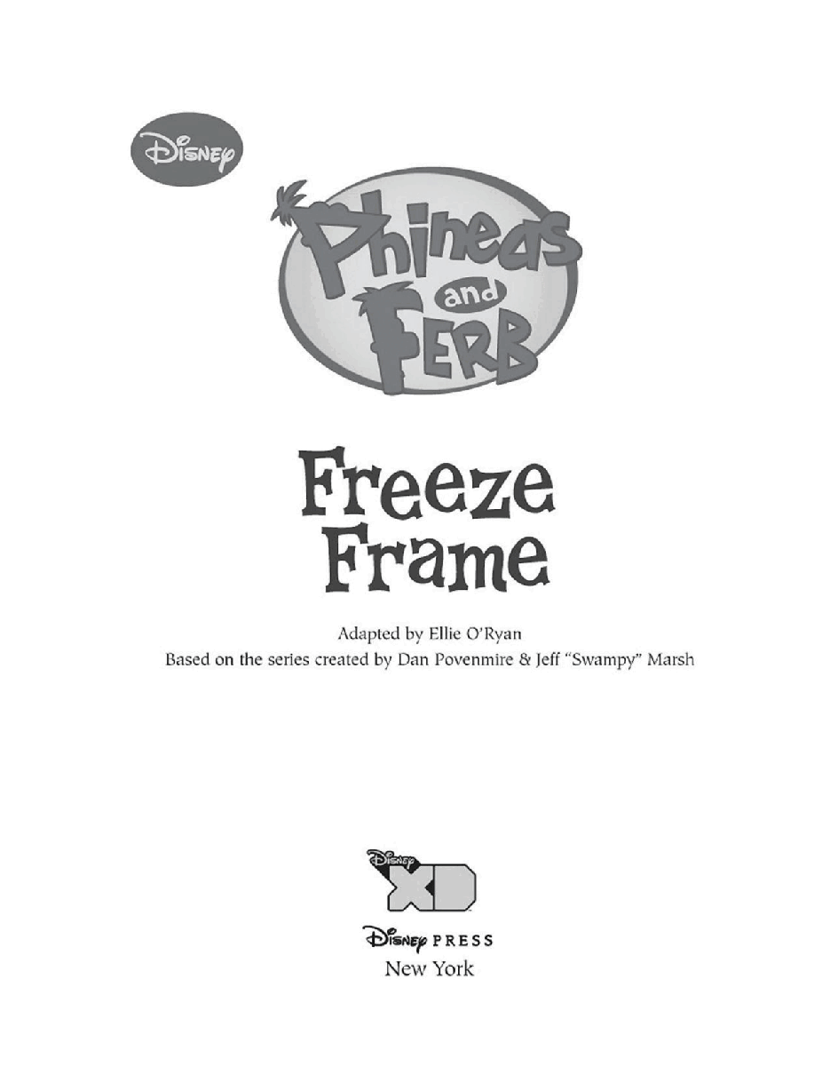 飞哥与小佛英文绘本Phineas and Ferb Novelizations 07 - Freeze Frame-Ellie O'Ryan.pdf,第2页预览