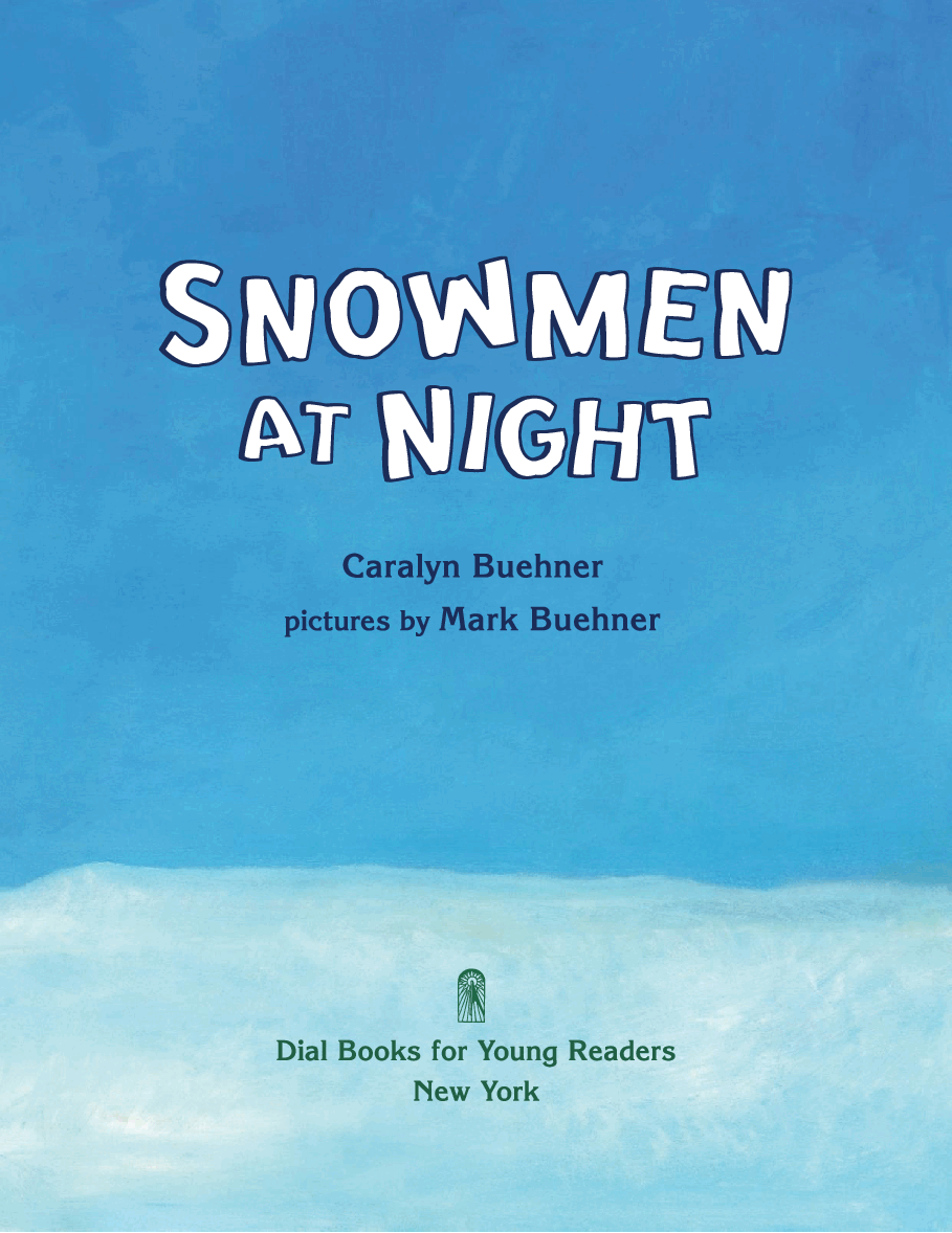 Pearson培生3-6岁低幼亲子阅读绘本38本04.Snowmen at Night.pdf，第3页预览