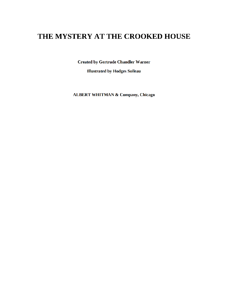 Gertrude Chandler Warner - [Boxcar Children 079] - The Mystery at the Crooked House.pdf，第3页预览