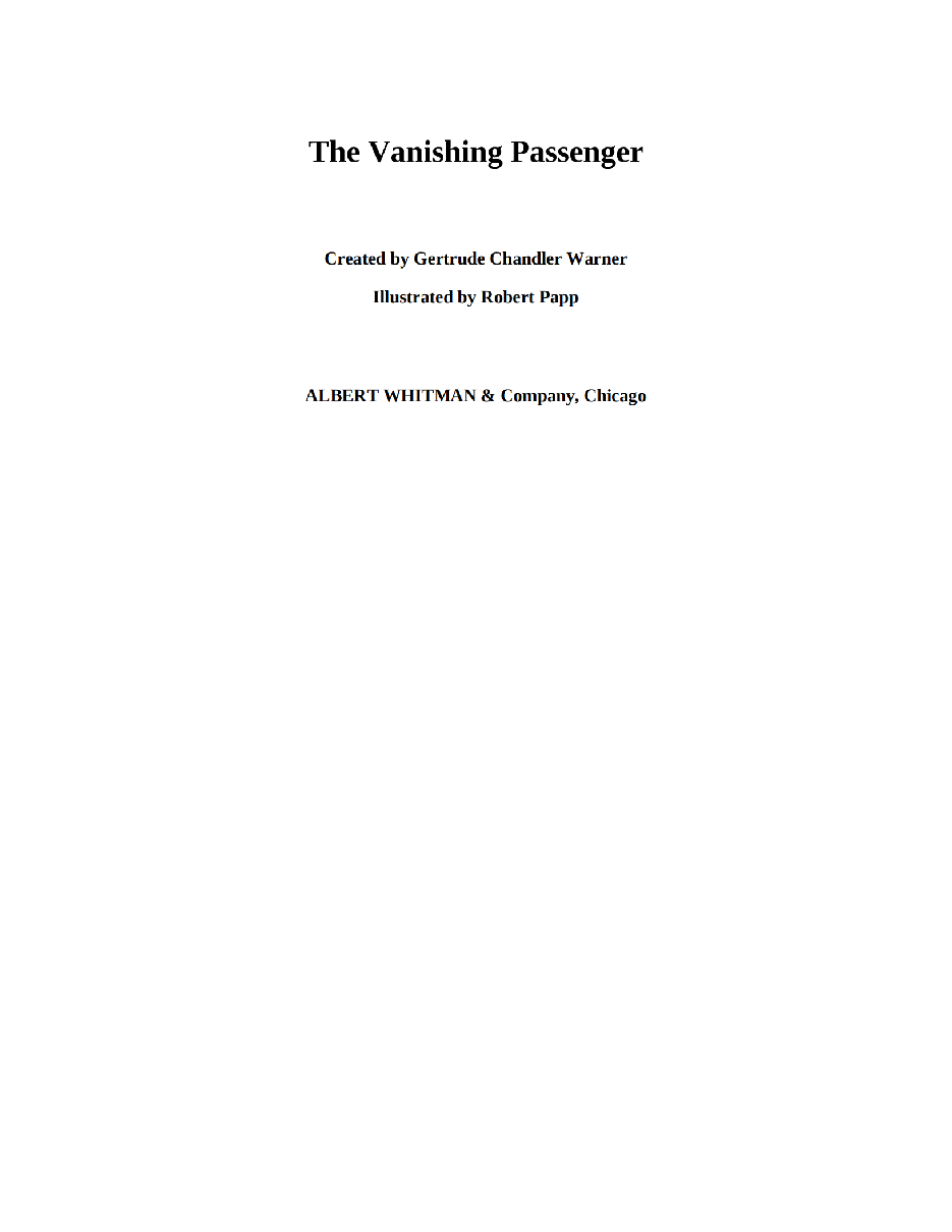 Gertrude Chandler Warner - [Boxcar Children 106] - The Vanishing Passenger.pdf，第3页预览