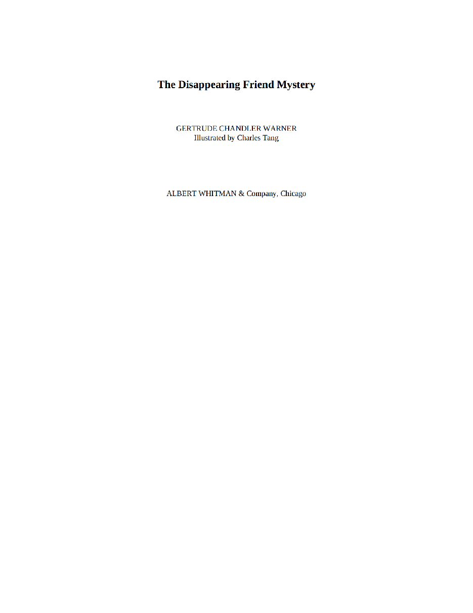 Gertrude Chandler Warner - [Boxcar Children 030] - The Disappearing Friend Mystery.pdf，第3页预览