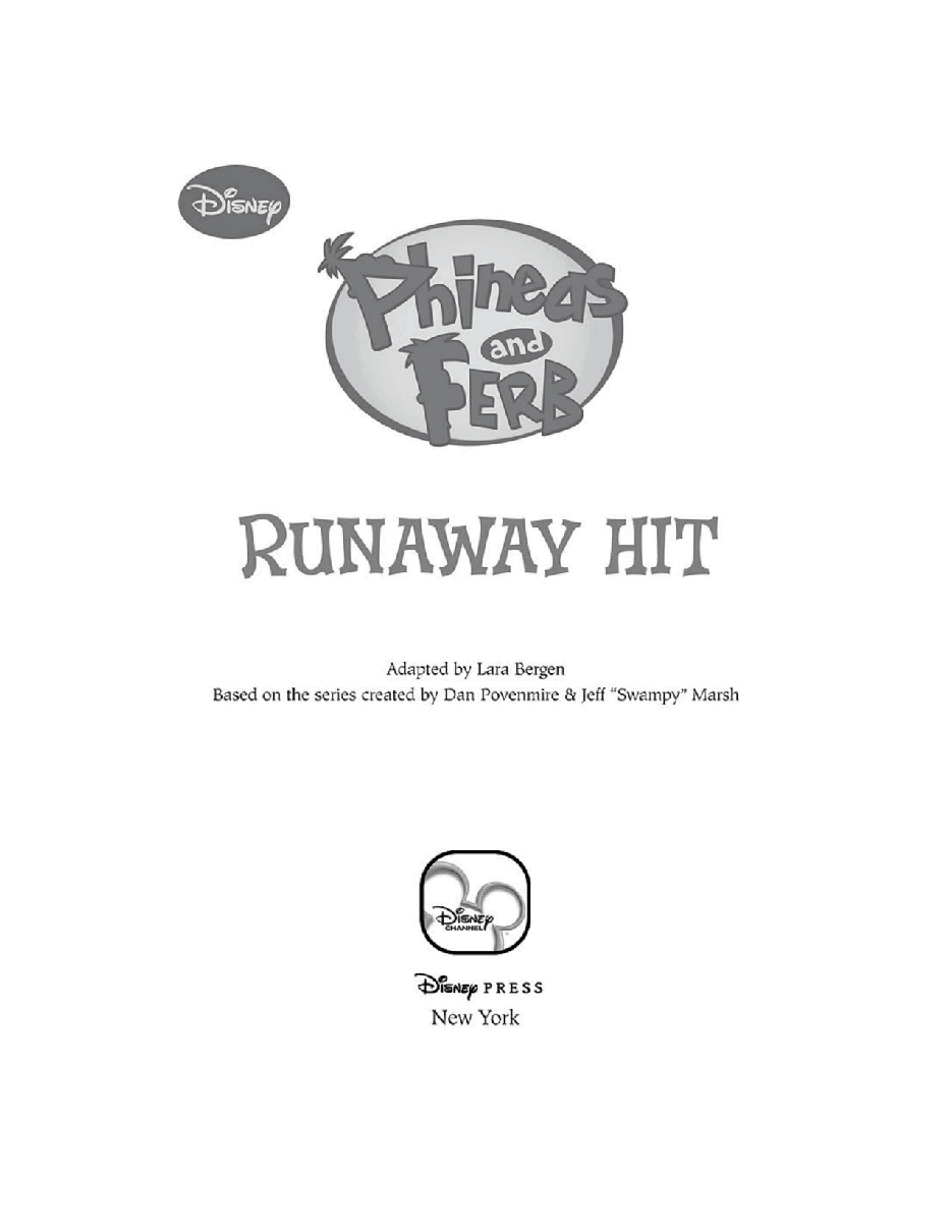 飞哥与小佛英文绘本Phineas and Ferb Novelizations 02 - Runaway Hit - Lara Bergen.pdf,第2页预览