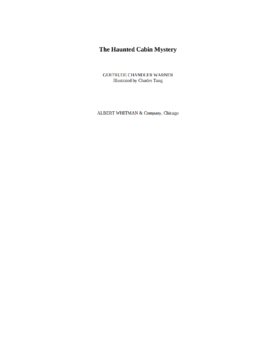 Gertrude Chandler Warner - [Boxcar Children 020] - The Haunted Cabin Mystery.pdf，第3页预览