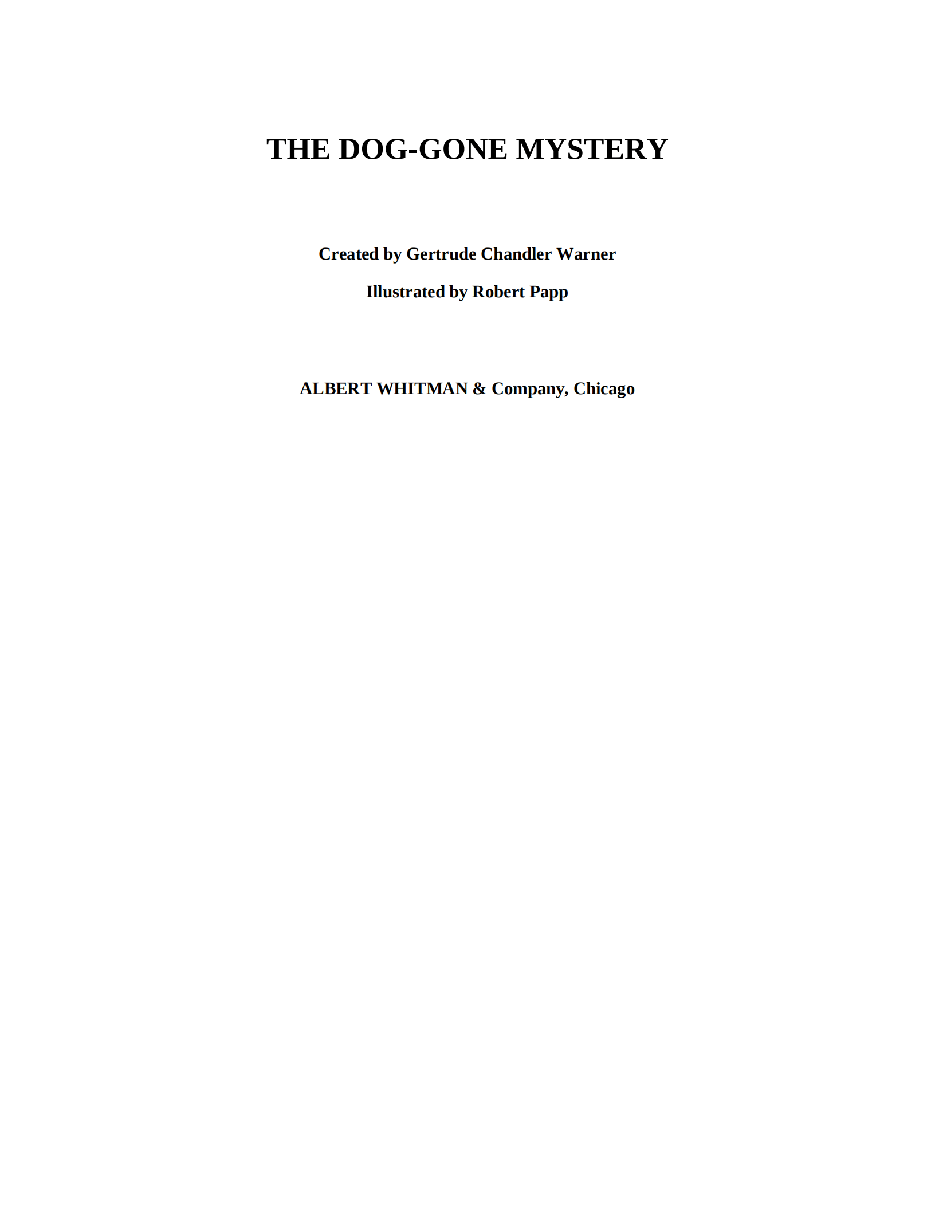 Gertrude Chandler Warner - [Boxcar Children 119] - The Dog-Gone Mystery.pdf，第3页预览