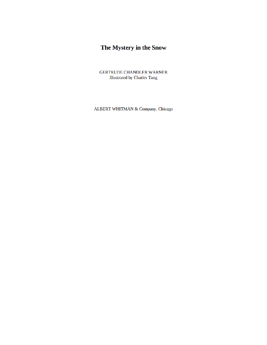 Gertrude Chandler Warner - [Boxcar Children 032] - The Mystery in the Snow.pdf，第2页预览