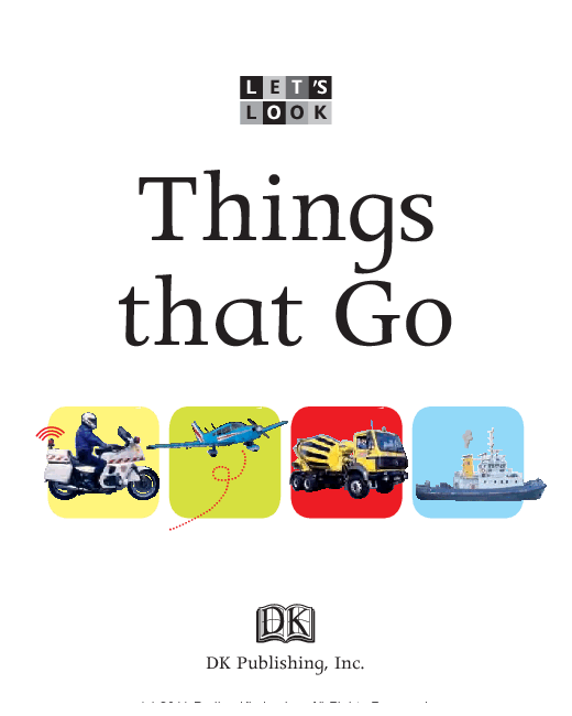 Pearson培生3-6岁低幼亲子阅读绘本38本09.Let's Look Things That Go.pdf,第3页预览