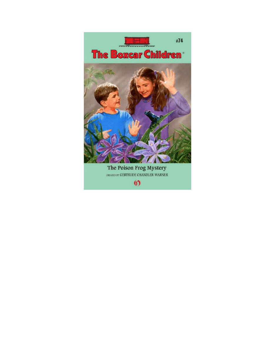 Gertrude Chandler Warner - [Boxcar Children 074] - The Poison Frog Mystery.pdf，第2页预览
