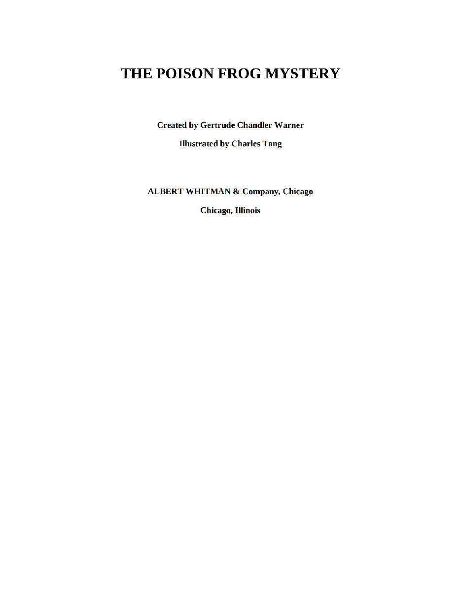 Gertrude Chandler Warner - [Boxcar Children 074] - The Poison Frog Mystery.pdf，第3页预览