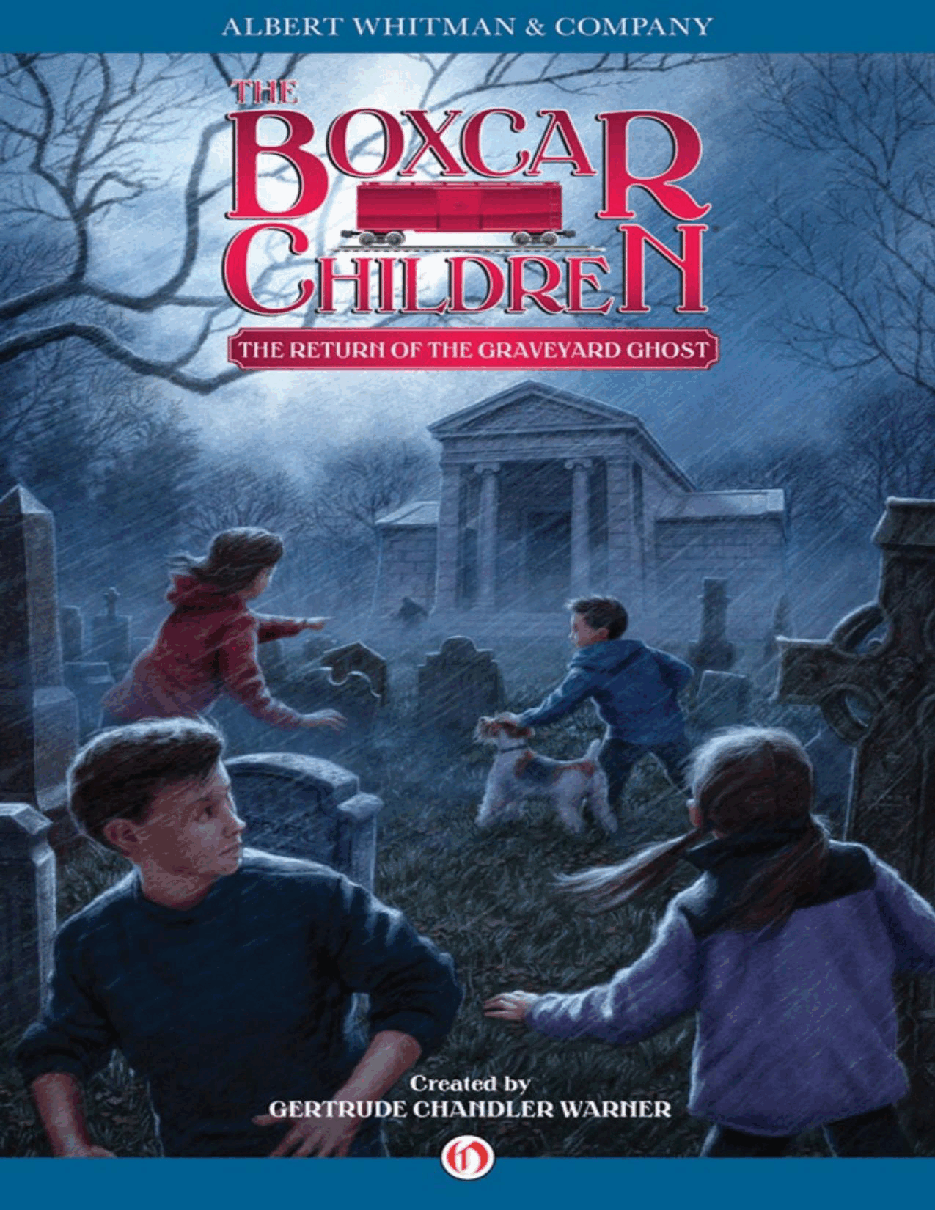 Gertrude Chandler Warner - [Boxcar Children 133] - Return of the Graveyard Ghost.pdf，第1页预览