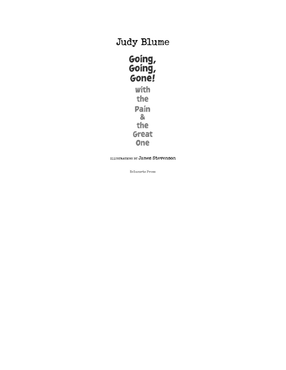 波特莱尔大遇险英文绘本Going, Going, Gone! with the Pain and the Great One - Judy Blume.pdf,第3页预览