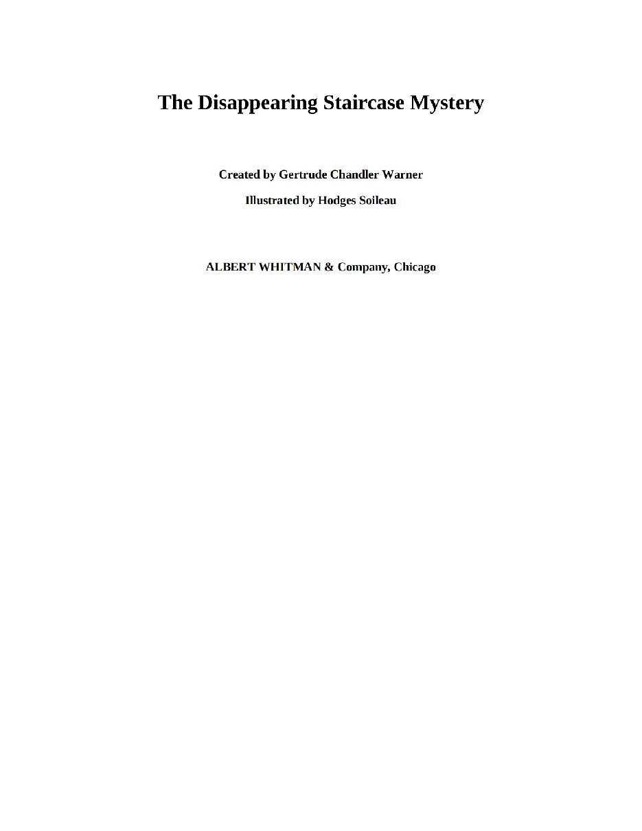 Gertrude Chandler Warner - [Boxcar Children 085] - The Disappearing Staircase Mystery.pdf，第3页预览