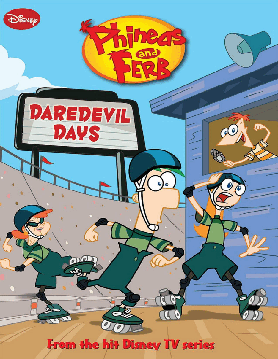 飞哥与小佛英文绘本Phineas and Ferb Novelizations 06 - Daredevil Days - Molly Mcguire.pdf,第1页预览