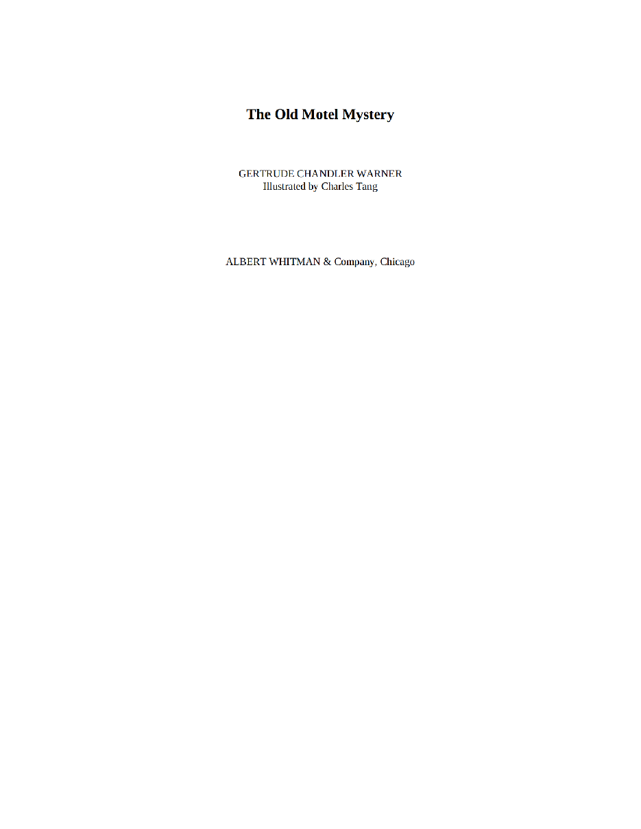 Gertrude Chandler Warner - [Boxcar Children 023] - The Old Motel Mystery.pdf，第3页预览