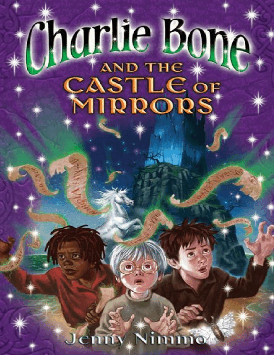 赤王的子民8部魔法记事英文绘本Charlie Bone and the Castle of Mirrors (Children of the Red King Book 04) - Jenny Nimmo.pdf,第1页预览