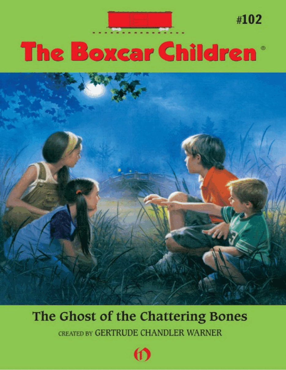 Gertrude Chandler Warner - [Boxcar Children 102] - The Ghost of the Chattering Bones.pdf，第1页预览