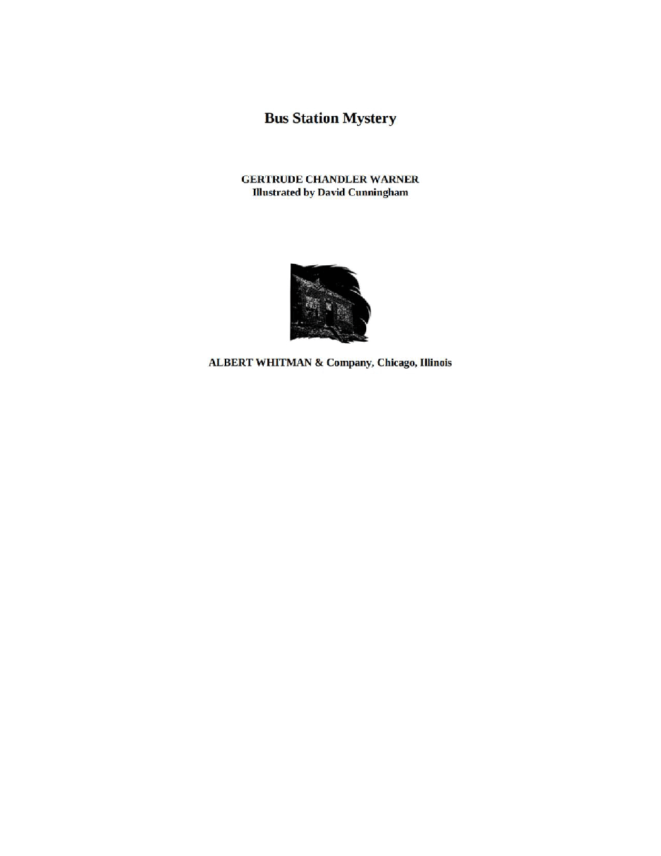 Gertrude Chandler Warner - [Boxcar Children 018] - Bus Station Mystery.pdf，第3页预览