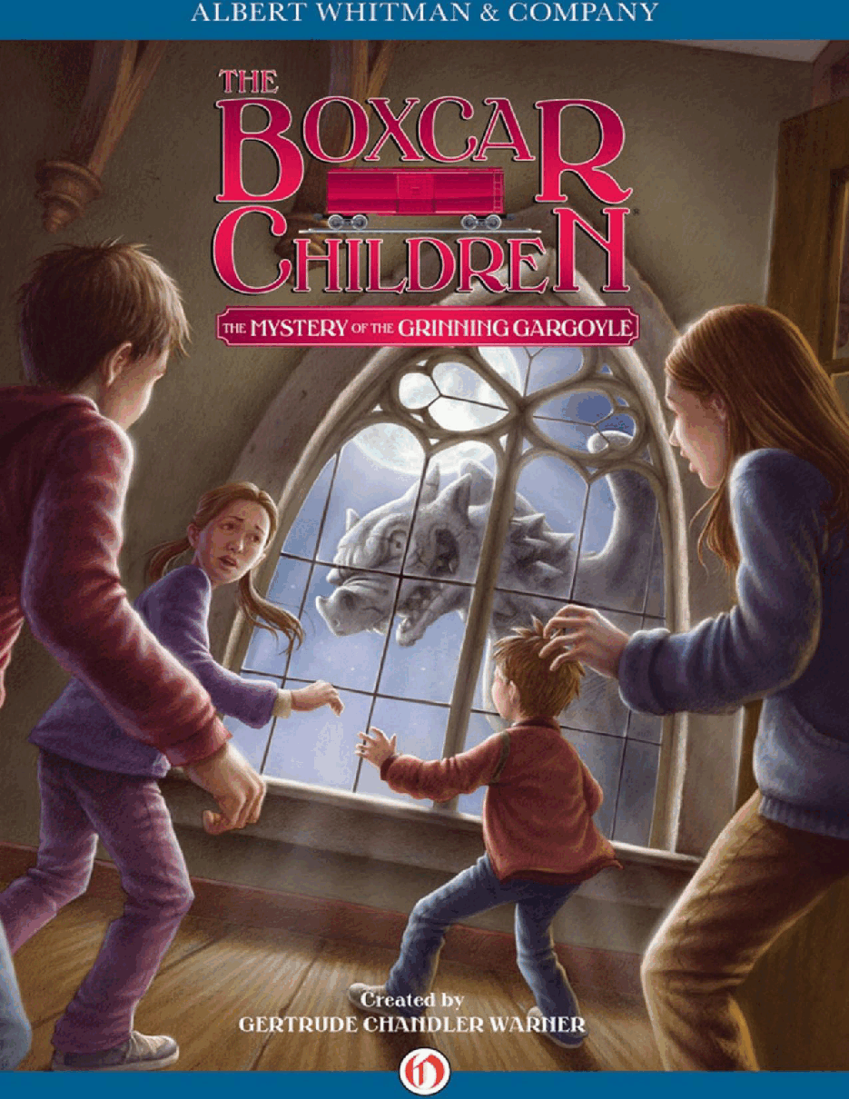 Gertrude Chandler Warner - [Boxcar Children 137] - The Mystery of the Grinning Gargoyle.pdf，第1页预览