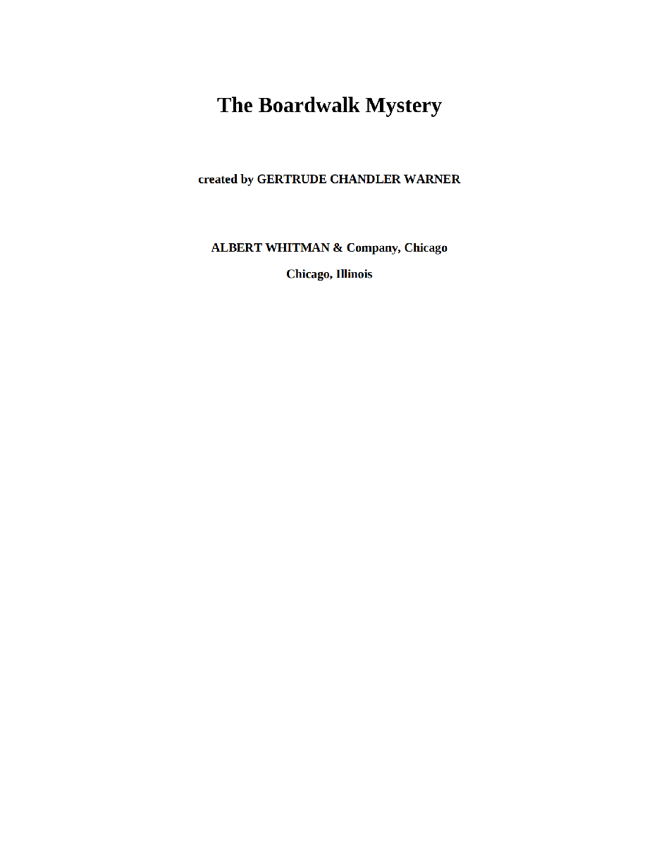 Gertrude Chandler Warner - [Boxcar Children 131] - The Boardwalk Mystery.pdf，第2页预览