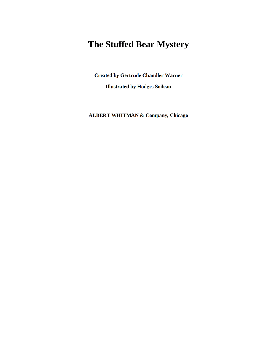 Gertrude Chandler Warner - [Boxcar Children 090] - The Stuffed Bear Mystery.pdf，第3页预览