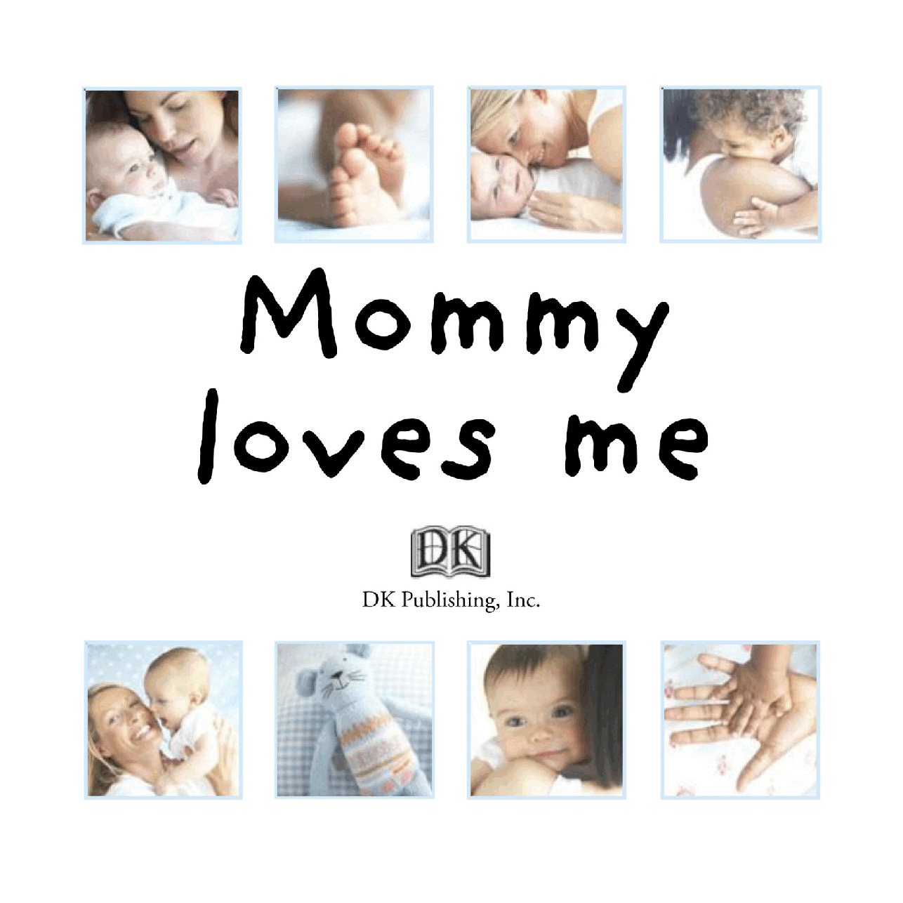 Pearson培生3-6岁低幼亲子阅读绘本38本33.Mommy Loves Me .pdf，第3页预览