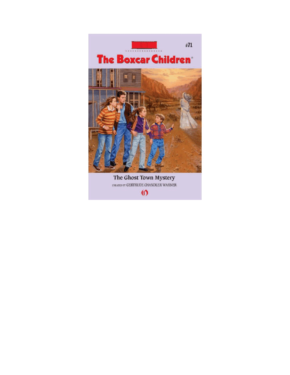 Gertrude Chandler Warner - [Boxcar Children 071] - The Ghost Town Mystery.pdf，第2页预览