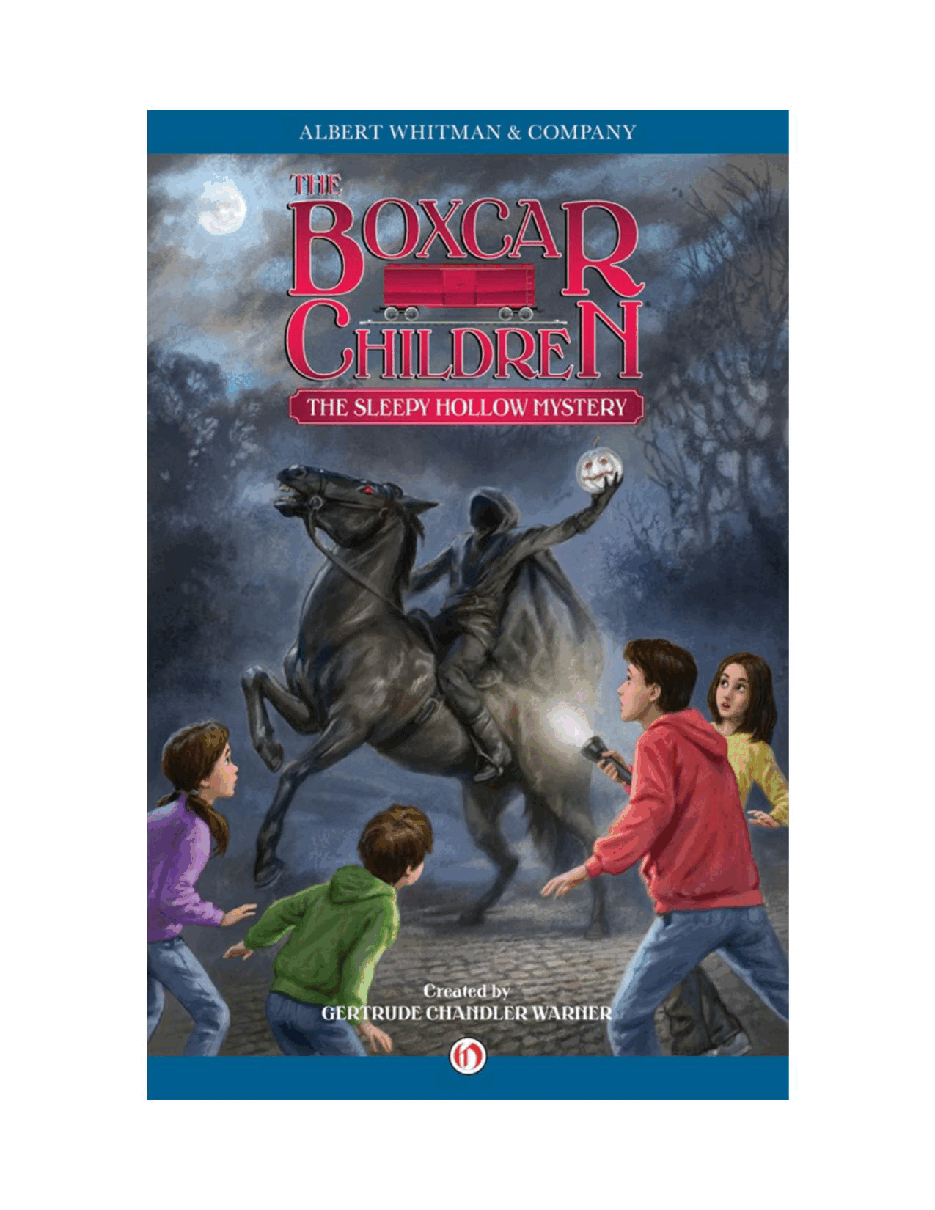 Gertrude Chandler Warner - [Boxcar Children 141] - The Sleepy Hollow Mystery.pdf，第2页预览